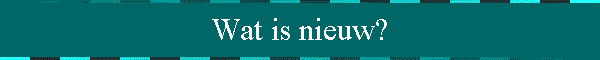Wat is nieuw?